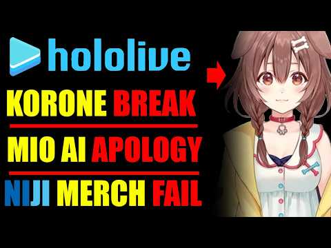 HOLOLIVE Korone on Break, NIJISANJI Defective Merch, Custom Model TRIGGERS Twitter, Mio Apologizes