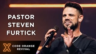 Code Orange Revival | Pastor Steven Furtick