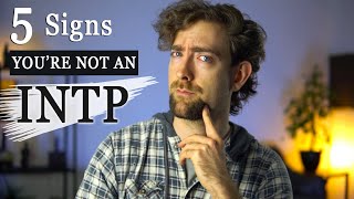 5 Signs You're Not An INTP
