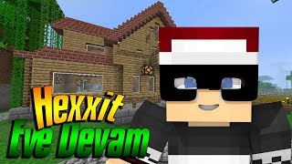 EVİ BÜYÜTÜYORUZ!!!? | Minecraft Hexxit #24