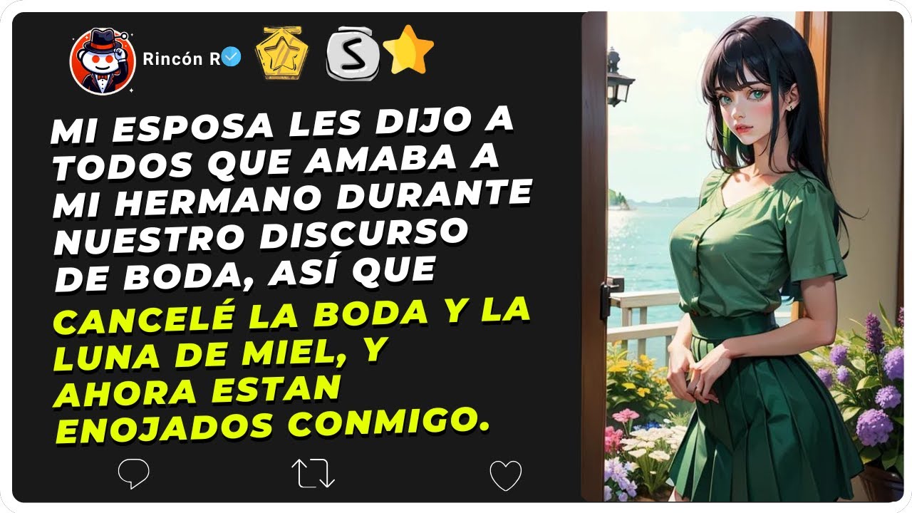 Mi esposa les dijo a todos que amaba a mi hermano durante nuestro discurso de boda así que...