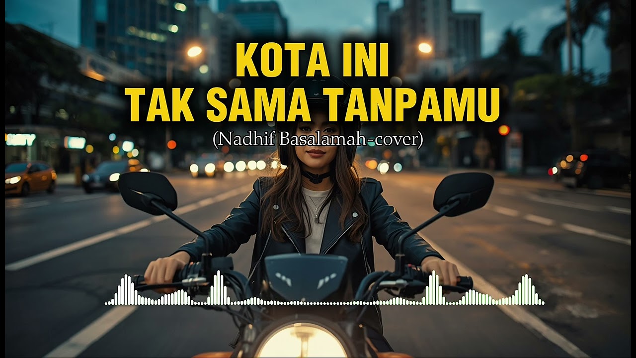 Kota ini tak sama tanpamu & Lirik - (cover by @MusiksatuID )