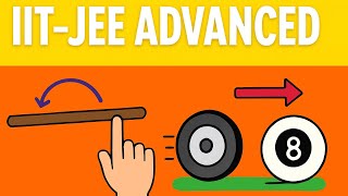 🎯 💥 Rotating Sticks & Rolling Balls | JEE Advanced Rotational Motion Masterclass ⚙️🎱