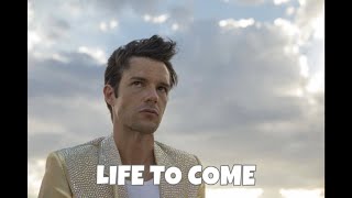 The Killers - Life To Come With Lyrics