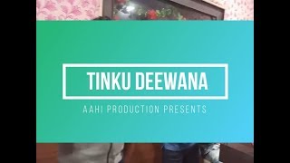 Tinku Deewana