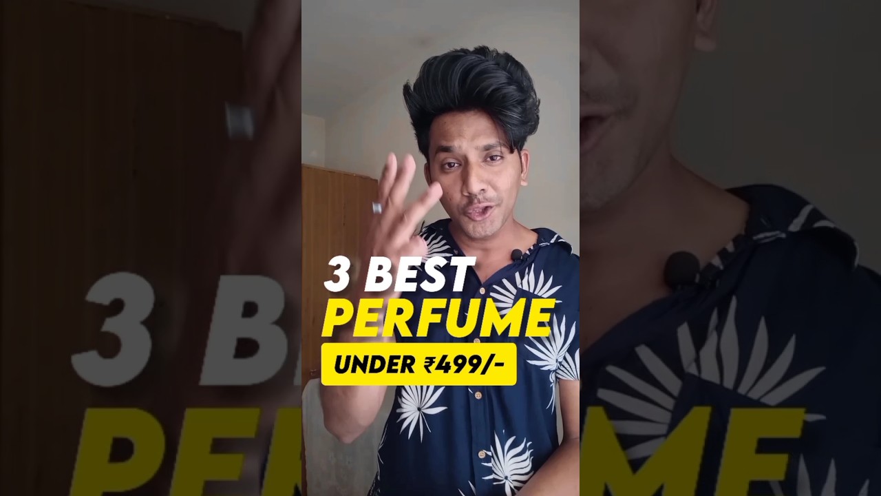 3 Best Perfume Under ₹499 🤯 #shorts #perfume #fragrance #cologne #grooming