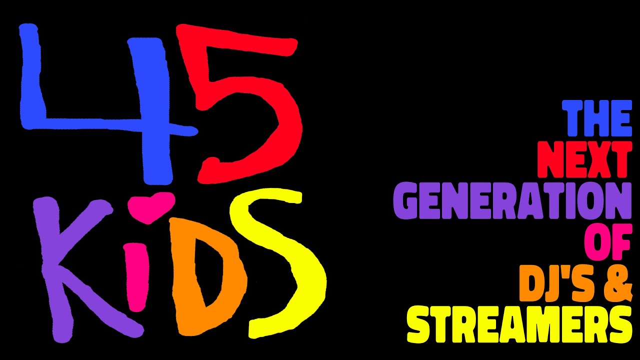 45 Kids: Parents Celebrate the Next Generation of DJ's & Streamers ...