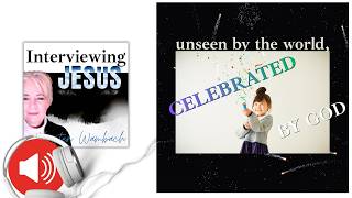 Episode 282: unseen by the world, CELEBRATED BY GOD! ❖ 282