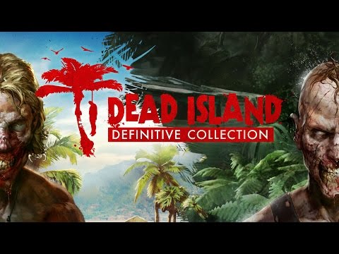 Dead Island Definitive Collection - Announcement Trailer [AT/CH]