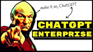 ChatGPT Enterprise - OpenAI launches the next BIG thing