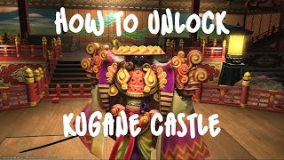 How to Unlock Kugane Castle [FFXIV Stormblood]