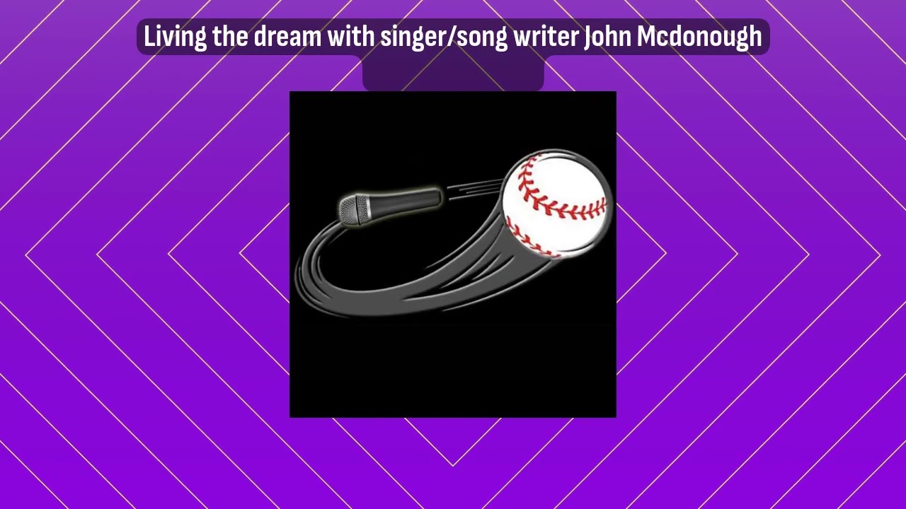 Living the dream with singer/song writer John Mcdonough | Living the Dream with Curveball