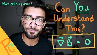 Let There Be Light: Maxwell's Equation EXPLAINED for BEGINNERS