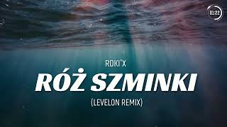 Roki'x - Róż Szminki (Levelon Remix)