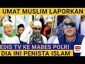 🛑 EDIS TV MELAPORKAN⁉️Umat