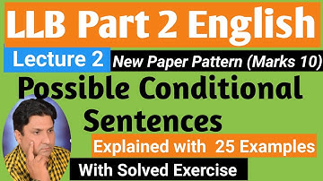 Conditionals || Lecture 2|| Possible Conditional sentences|| LLB Part 2 English || English Grammar||