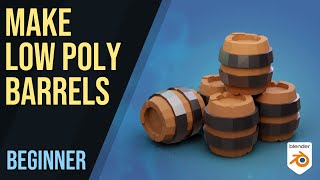 Make A Low Poly Barrel - Beginner Tutorial