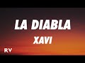 Xavi - La Diabla (Letra/Lyrics)