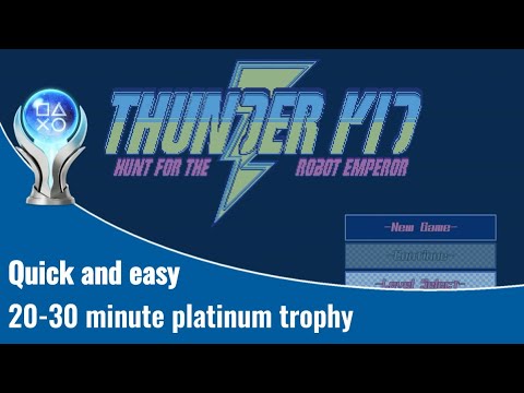 Thunder Kid: Hunt for the Robot Emperor - Quick 20-30-minute platinum roadmap and trophy guide