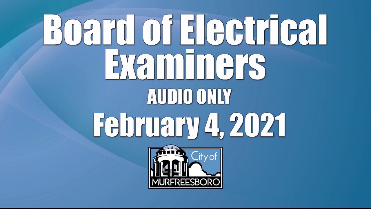 Board of Electrical Examiners February 4, 2021 YouTube