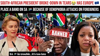 😮 SOUTH-AFRICAN PRESIDENT BROKE DOWN IN TEARS 😭 HAS EUROPE 🇪🇺 PLACE A BANNED ON SA🇿🇦BECAUSE…