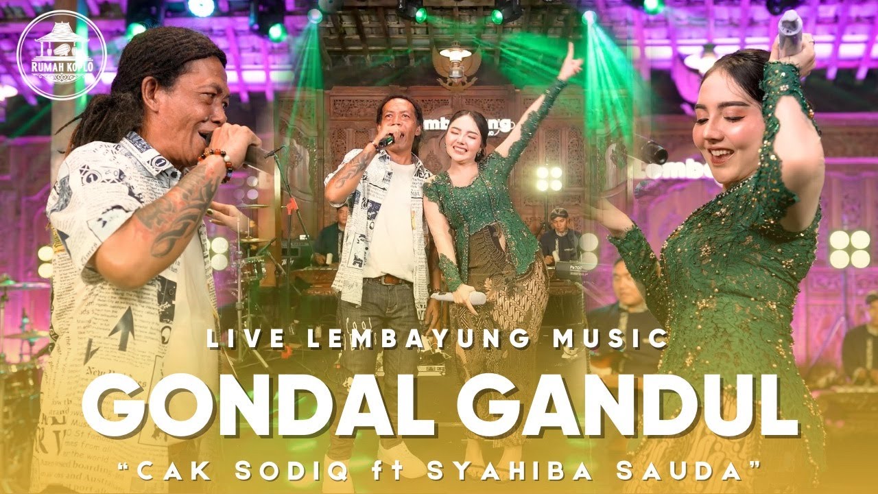 Gondal-gandul Syahiba Saufa Ft. Cak Sodiq ( Live Lembayung Music )