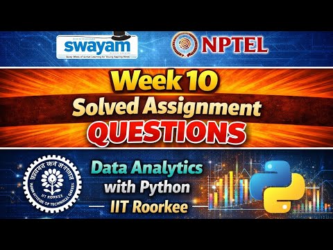 NPTEL Data Analytics with Python Week 10 Assignment Answers | SWAYAM IIT Roorkee Solutions 2026