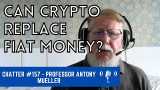 Can Crypto Replace Fiat Money?