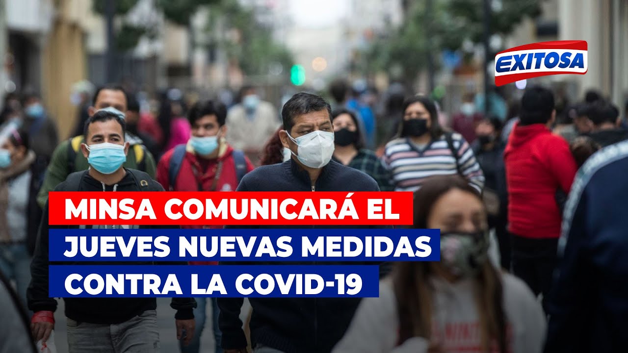 🔴🔵Minsa comunicará el jueves nuevas medidas contra la Covid-19