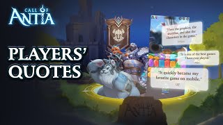 Call of Antia | Players' Quotes