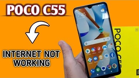 Poco c55 data internet not working,How To fix data internet Problem in Poco c55