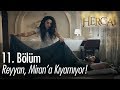 Reyyan, Miran'a kıyamıyor! - Hercai 11. Bölüm