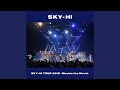 Seaside Bound (SKY-HI TOUR 2018-Marble the World- ᐸ2018.04.28 at ROHM Theater Kyotoᐳ)