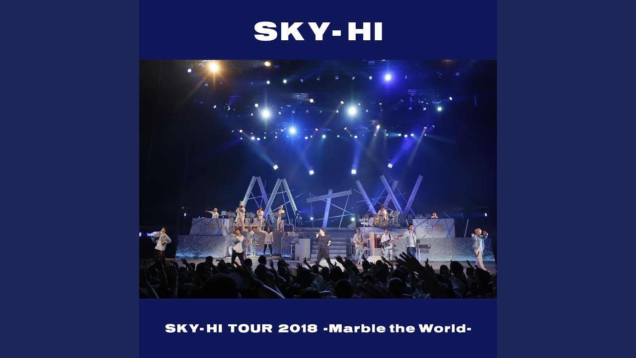 One Night Boogie (SKY-HI TOUR 2018-Marble the World- ᐸ2018.04.28 ...