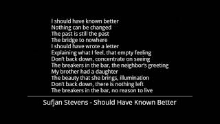 Sufjan Stevens - Should Have Known Better (Lyrics)