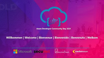 Willkommen zum Azure Developer Community Day 2021 - Opening