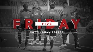 Friday 5s v Nottingham Forest