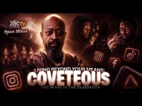 Living Beyond Your Means: Covetous || IUIC InTheClassroom