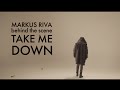 Markus Riva - Take Me Down/Taty Making Of