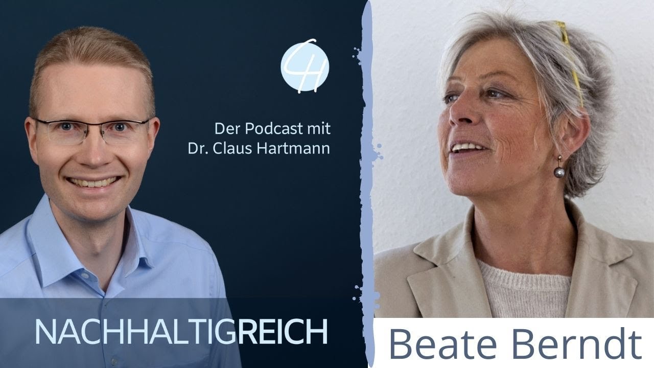 Beate Berndt im Podcast Nachhaltigreich bei Dr. Claus Hartmann