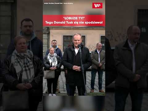 'ŁOBUZIE TY!'. Tego