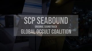 SCP Seabound OST: GOC Insertion Theme