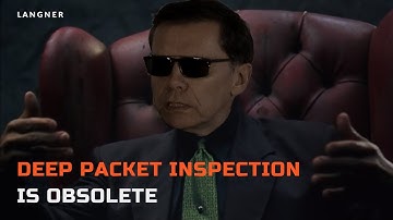 Deep Packet Inspection is obsolete. Here