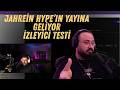 JAHREİN HYPE' YAYININA GELİYOR, İZLEYİCİ TESTİ, KİCK ELEŞTİRİSİ