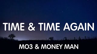 Mo3 & Money Man - Time & Time Again (Lyrics) New Song