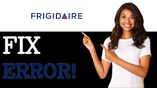 How To Fix Frigidaire Washer Error Code E32 (2025)