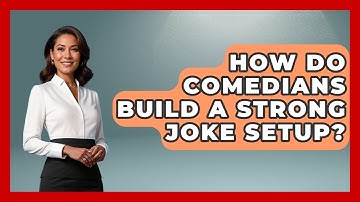 How Do Comedians Build A Strong Joke Setup? | Open Mic Manual News