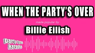 Billie Eilish - when the party's over (Karaoke Version)