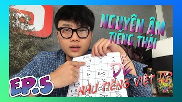 12 NGÀY CÙNG HỌC TIẾNG THÁI EP.5 | 32 NGUYÊN ÂM TIẾNG THÁI