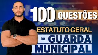 100 QUESTÕES : ESTATUTO GERAL DAS GUARDAS (LEI 13.022/14) - ATUALIZADO 2024